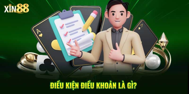 Điều Kiện Điều Khoản Tại Xin88: Nắm Vững Luật, Chơi Game An Tâm 1 điều kiện điều khoản 2
