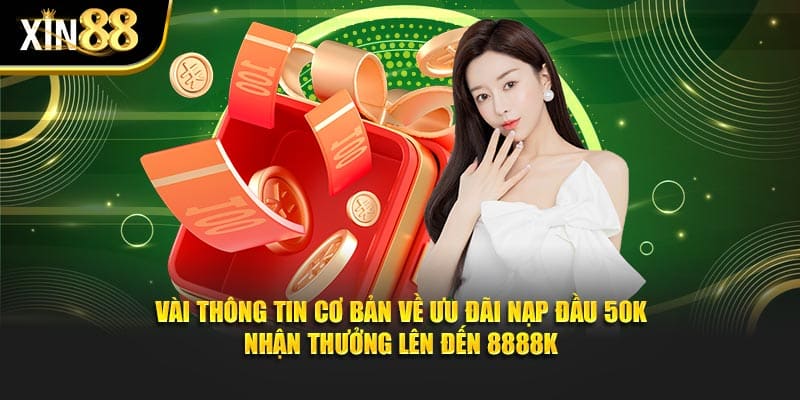 Nạp Đầu 50k Nhận Thưởng Lên Đến 8888k 1