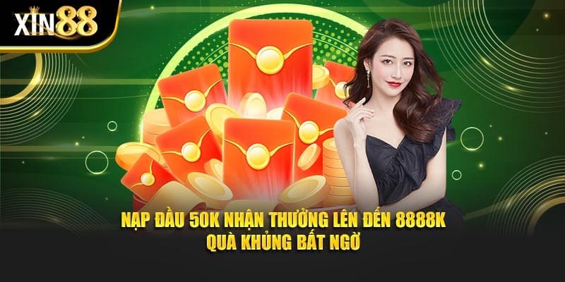 Nạp Đầu 50k Nhận Thưởng Lên Đến 8888k