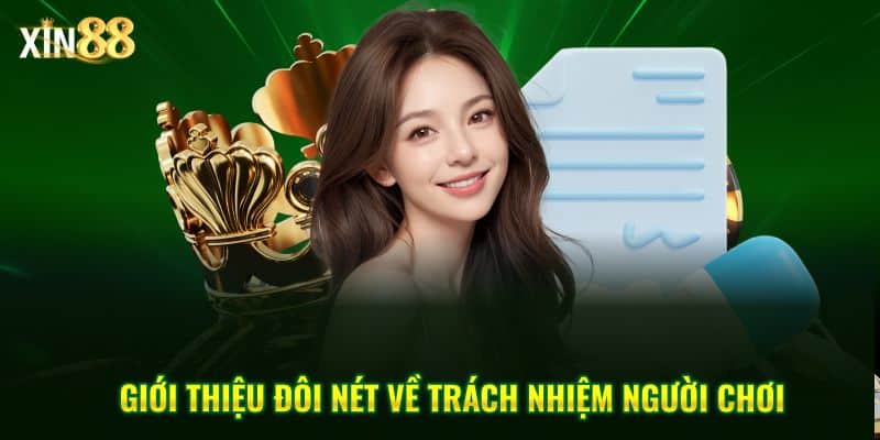 Trách Nhiệm Người Chơi Tại XIN88: Chơi Có Ý Thức, Kiểm Soát 1 trách nhiệm người chơi 2